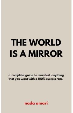 The World is a Mirror - Nada Amari