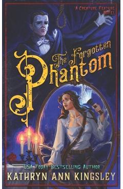 The Forgotten Phantom - Kathryn Ann Kingsley