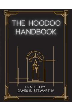 The Hoodoo Handbook - James E. Stewart - Imagine 1
