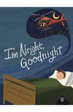 I\'m Alright, Goodnight - Maura S. Dalian
