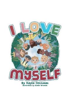 I love myself - kayla deickman
