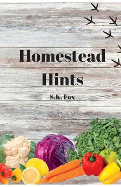 Homestead Hints - Sk Fox