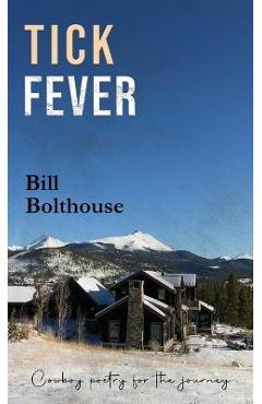 Tick Fever - Bill Bolthouse
