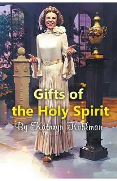 Gifts of the Holy Spirit - Kathryn Kuhlman