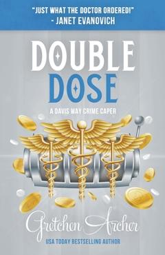 Double Dose - Gretchen Archer