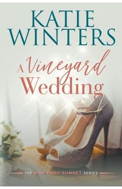 A Vineyard Wedding - Katie Winters