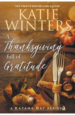 A thanksgiving full of gratitude - katie winters