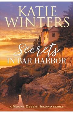 Secrets in Bar Harbor - Katie Winters