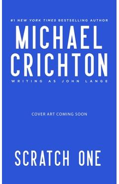 Scratch One - Michael Crichton