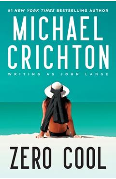 Zero Cool - Michael Crichton