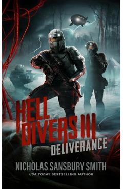 Hell Divers III: Deliverance - Nicholas Sansbury Smith