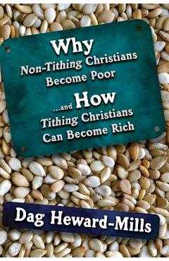 Why Non Tithing Christians are Poor, and How Tithing Christians Can Become Rich - Dag Heward-mills