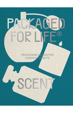 Packaged for Life: Scent - Victionary