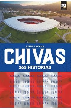 Chivas: 365 historias - Luis Leyva