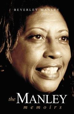 The Manley Memoirs - Beverly Manley