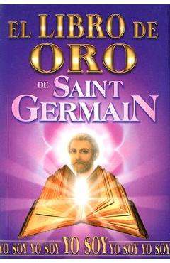 El Libro de Oro de Saint Germain - Grupo Editorial Tomo