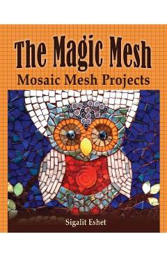 The Magic Mesh - Mosaic Mesh Projects - Sigalit Eshet - Imagine 1