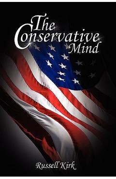 The Conservative Mind: From Burke to Eliot