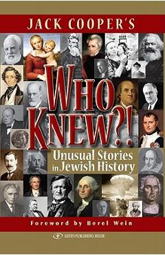 Who knew?!: unusual stories in jewish history - jack cooper