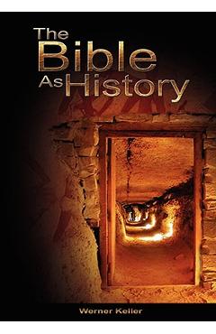 The Bible as History - Werner Keller