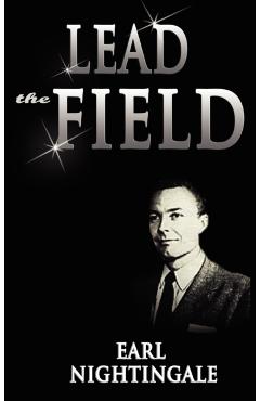 Lead the Field - Earl Nightingale