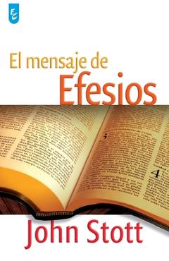 El Mensaje de Efesios - John Stott