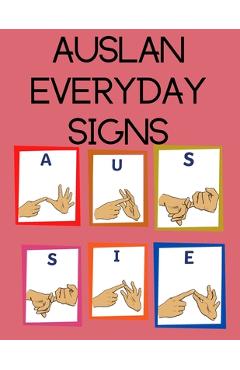 AUSLAN Everyday Signs.Educational Book, Suitable for Children, Teens and Adults. Contains essential daily signs. - Cristie Publishing