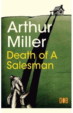 Death of a Salesman - Arthur Miller