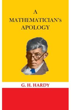 A Mathematician's Apology - G. H. Hardy