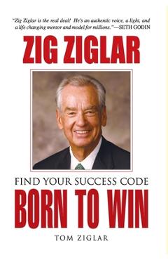 Born to win - zig ziglar