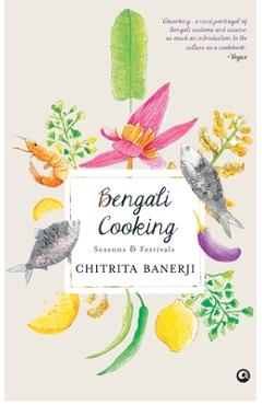 Bengali Cooking - Chiritra Banerji