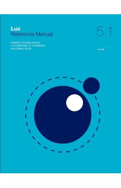 Lua 5.1 Reference Manual - Roberto Ierusalimschy