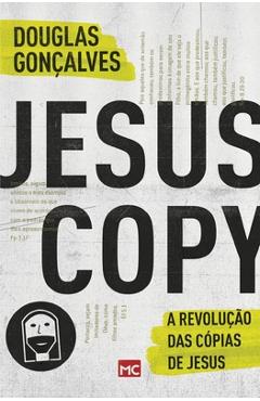 JesusCopy: A revolução das cópias de Jesus - Douglas Gonçalves