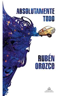 Absolutamente Todo / Absolutely Everything - Rubén Orozco