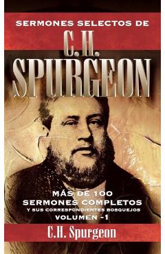 Sermones selectos de C. H. Spurgeon Vol. 1 - Charles H. Spurgeon