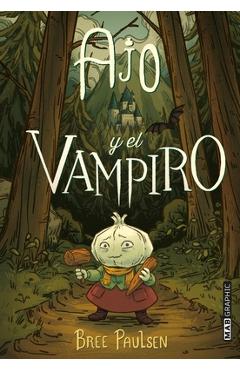 Ajo Y El Vampiro - Bree Paulsen