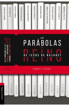 Las Parábolas del Reino de Jesús de Nazaret - Samuel Pagán