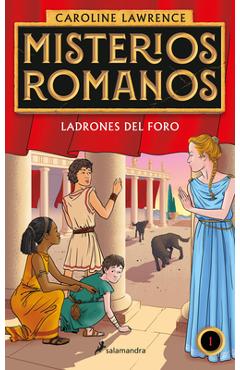 Ladrones En El Foro / The Thieves of Ostia - Caroline Lawrence