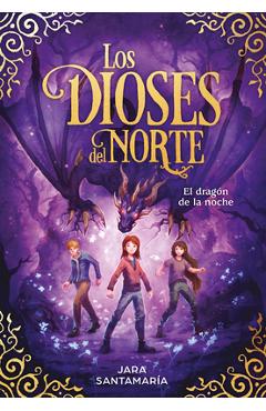 El Dragón de la Noche / The Night Dragon - Jara Santamaría