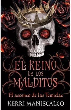 El Reino de Los Malditos. Vol. 3 - Kerri Maniscalco