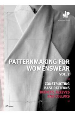 Patternmaking for Womenswear. Vol. 2: Constructing Base Patterns - Bodices, Sleeves and Collars - Dominique Pellen - Imagine 1