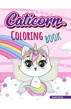 Cat Unicon Coloring Book for Kids: Adorable Cat Unicorn Coloring book for Girls ages 4-8 - Amelia Sealey