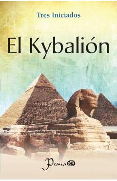 El Kybalion - Tres Iniciados