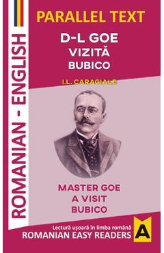 D-L Goe. Vizita. Bubico - I. L. Caragiale