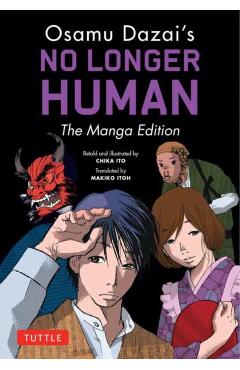 Osamu Dazai's No Longer Human: The Manga Edition - Osamu Dazai
