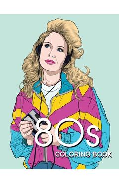 80s COLORING BOOK: A Fashion Coloring book for adults and teens - Bye Bye Studio