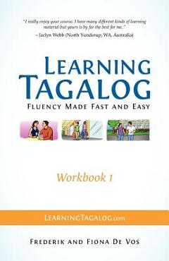 Learning Tagalog - Fluency Made Fast and Easy - Workbook 1 (Book 3 of 7) - Frederik De Vos - Imagine 1