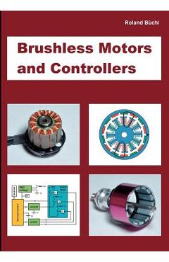 Brushless Motors and Controllers - Roland Büchi