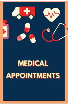 Medical Appointments: Personal Health Record Keeper and Logbook - Simona