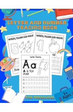 Letter and Number Tracing Book: Workbook for Preschool, Kindergarten, and Kids Ages 3-5 - Alphabet Tracing Book & Number Tracing for Children - Laura Bidden